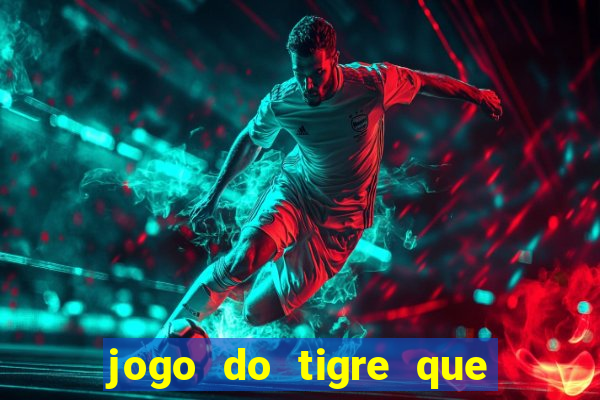 jogo do tigre que dao bonus no cadastro